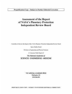 Assessment of the Report of Nasa's Planetary Protection Independent Review Board - National Academies of Sciences Engineering and Medicine; Division on Engineering and Physical Sciences; Space Studies Board; Committee to Review the Report of the Nasa Planetary Protection Independent Review Board