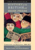 The Edinburgh History of the British and Irish Press, Volume 3: Competition and Disruption, 1900-2017