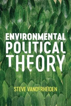 Environmental Political Theory - Vanderheiden, Steve
