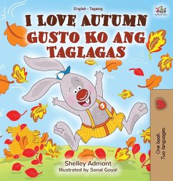 I Love Autumn (English Tagalog Bilingual Book for Kids) - Admont, Shelley; Books, Kidkiddos