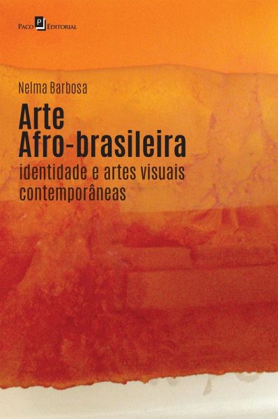 Arte afro-brasileira (eBook, ePUB) Arte afro-brasileira (eBook, ePUB)