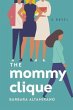 The Mommy Clique (eBook, ePUB) - Bild 1
