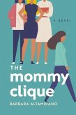 The Mommy Clique (eBook, ePUB)