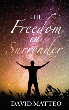 The Freedom in Surrender - Matteo, David