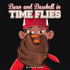 Bean and Baseball: Time Flies - Arnold, Chet D.