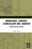 Knowledge, Content, Curriculum and Didaktik