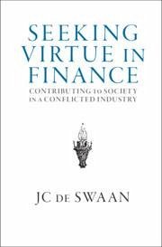 Seeking Virtue in Finance - de Swaan, JC (Princeton University, New Jersey)