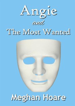 Angie and The Most Wanted - Hoare, Meghan