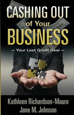 Cashing Out of Your Business - Johnson, Jane M.; Richardsonmauro, Kathleen