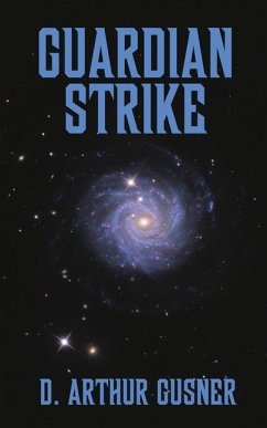 Guardian Strike - Gusner, D. Arthur