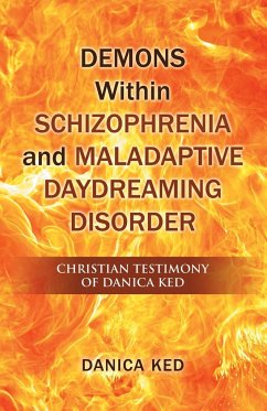 Demons Within Schizophrenia and Maladaptive Daydreaming Disorder - Ked, Danica