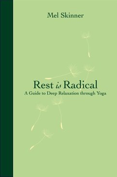 Rest Is Radical - Skinner, Mel