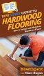 HowExpert Guide to Hardwood Flooring - Bild 1
