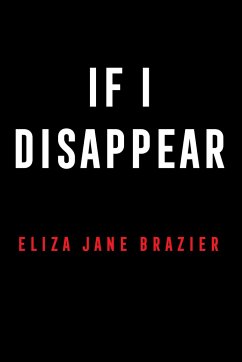 If I Disappear - Brazier, Eliza Jane