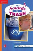 Reading Wonders Leveled Reader the Sounds of Trash: Approaching Unit 3 Week 5 Grade 2