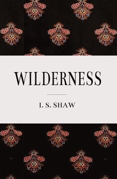 Wilderness - Shaw, I. S.