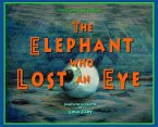 The Elephant Who Lost an Eye