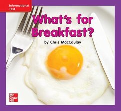 Reading Wonders Leveled Reader What's for Breakfast?: Ell Unit 9 Week 3 Grade K