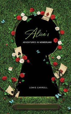 Alice's Adventures in Wonderland - Carroll, Lewis