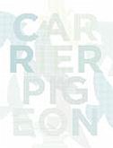 Carrier Pigeon: Illustrated Fiction & Fine Art Volume 3 Issue 2