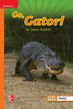 Cover Reading Wonders Leveled Reader Go, Gator!: Approaching Unit 4 Week 3 Grade 1