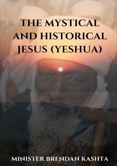 The Mystical and Historical Jesus (Yeshua) - Kashta, Minister Brendan