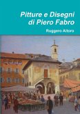 Pitture e Disegni di Piero Fabro