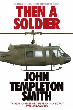 Then A Soldier - Templeton Smith, John