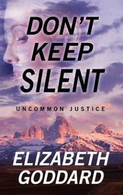 Don't Keep Silent - Goddard, Elizabeth