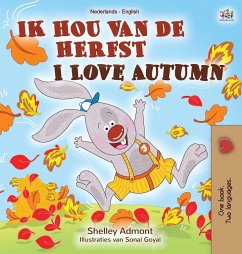 I Love Autumn (Dutch English bilingual book for children) - Admont, Shelley; Books, Kidkiddos