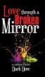 Love Through a Broken Mirror - Bild 1