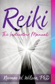 Reiki - The Instructors' Manuals