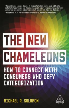 The New Chameleons: How to Connect with Consumers Who Defy Categorization - Solomon, Michael R.