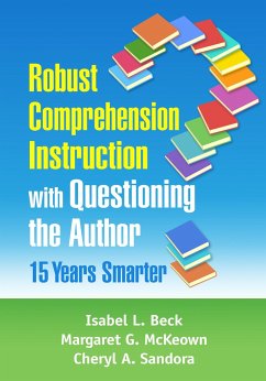 Robust Comprehension Instruction with Questioning the Author - Beck, Isabel L.; McKeown, Margaret G.; Sandora, Cheryl A.