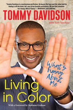 Living in Color: What's Funny about Me: Stories from in Living Color, Pop Culture, and the Stand-Up Comedy Scene of the 80s & 90s - Davidson, Tommy; Teicholz, Tom
