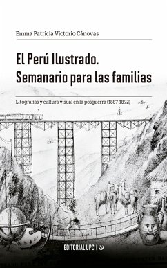 El Perú Ilustrado. Semanario para las familias (eBook, ePUB) - Victorio Cánovas, Emma Patricia