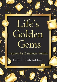 Life's Golden Gems - Adebayo, Lady I. Edith