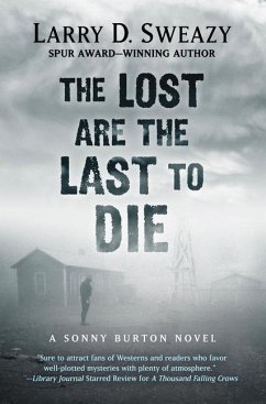 The Lost Are the Last to Die - Sweazy, Larry D