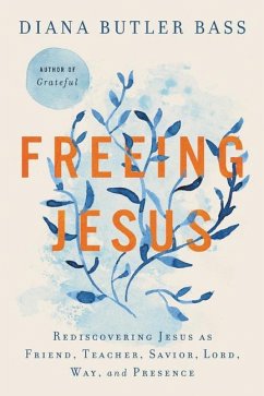 Freeing Jesus - Bass, Diana Butler