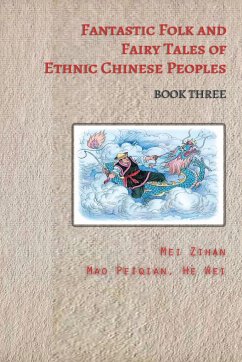 Fantastic Folk and Fairy Tales of Ethnic Chinese Peoples - Book Three - Tbd