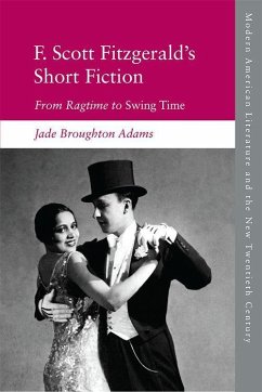 F. Scott Fitzgerald's Short Fiction - Adams, Jade Broughton
