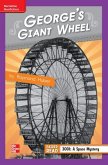 Reading Wonders Leveled Reader George's Giant Wheel: Ell Unit 1 Week 4 Grade 4
