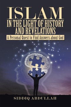 Islam in the Light of History and Revelations - Abdullah, Siddiq