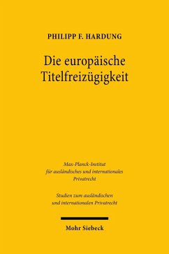 Die europäische Titelfreizügigkeit (eBook, PDF) - Hardung, Philipp F.