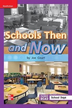 Cover Reading Wonders Leveled Reader Schools Then and Now: Ell Unit 3 Week 4 Grade 1