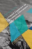 Colonial Legacies in Chicana/O Literature and Culture: Looking Through the Kaleidoscope