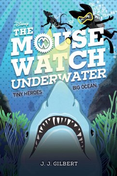 Mouse Watch Underwater, The-The Mouse Watch, Book 2 - Gilbert, J. J.