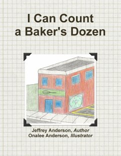 I Can Count a Baker's Dozen - Anderson, Author Jeffrey; Anderson, Illustrator Onalee