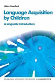Language Acquisition by Children: A Linguistic Introduction