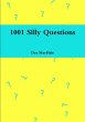 1001 Silly Questions - Bild 1